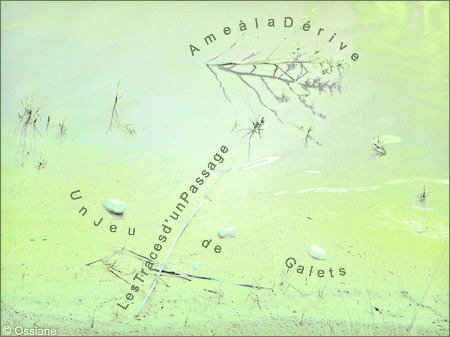 Un jeu de galets, les traces d'un passage, âme en dérive